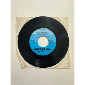 1979 Barracuda Records 45 RPM Bobby Allen “Cut Across Shortly/ Champagne From..”